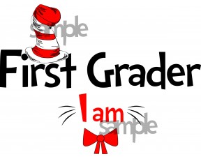 First Grader I am iron on transfer, Cat in the Hat iron on transfer for First Grader, (1s)